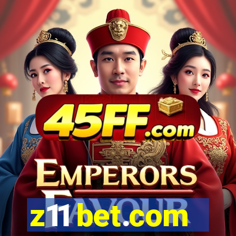 z11 bet.com